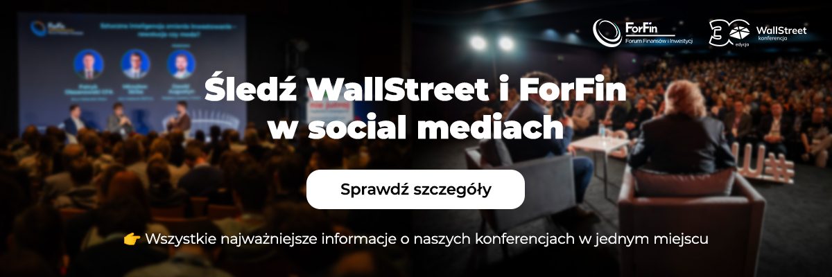 Śledź WallStreet i ForFin w social mediach – wszystkie informacje w jednym miejscu