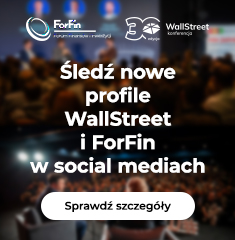 Śledź WallStreet i ForFin w social mediach – wszystkie informacje w jednym miejscu