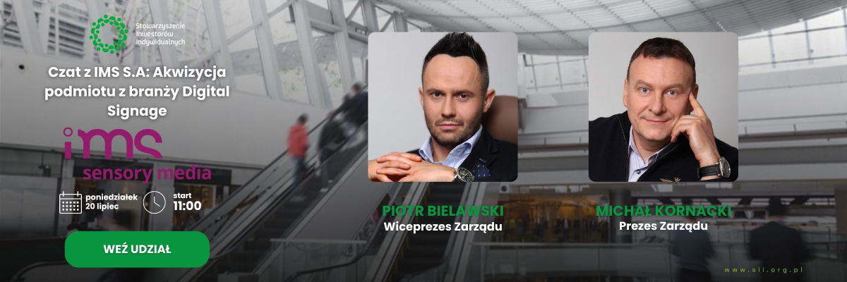 Czat z IMS S.A: Akwizycja podmiotu z branży Digital Signage