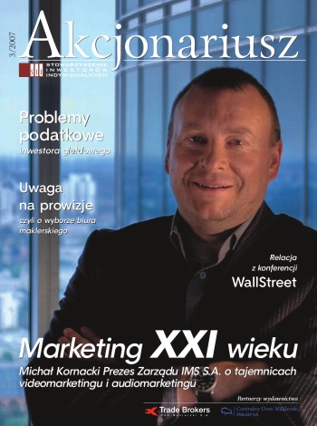 Akcjonariusz 3/2007 Akcjonariusz 3/2007
