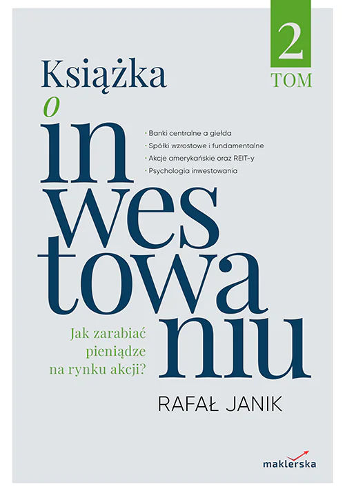 Książka o inwestowaniu Tom 2, Rafał Janik Książka o inwestowaniu Tom 2, Rafał Janik