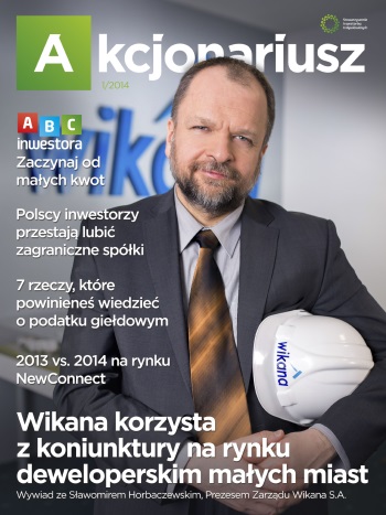 Akcjonariusz 1/2014 Akcjonariusz 1/2014