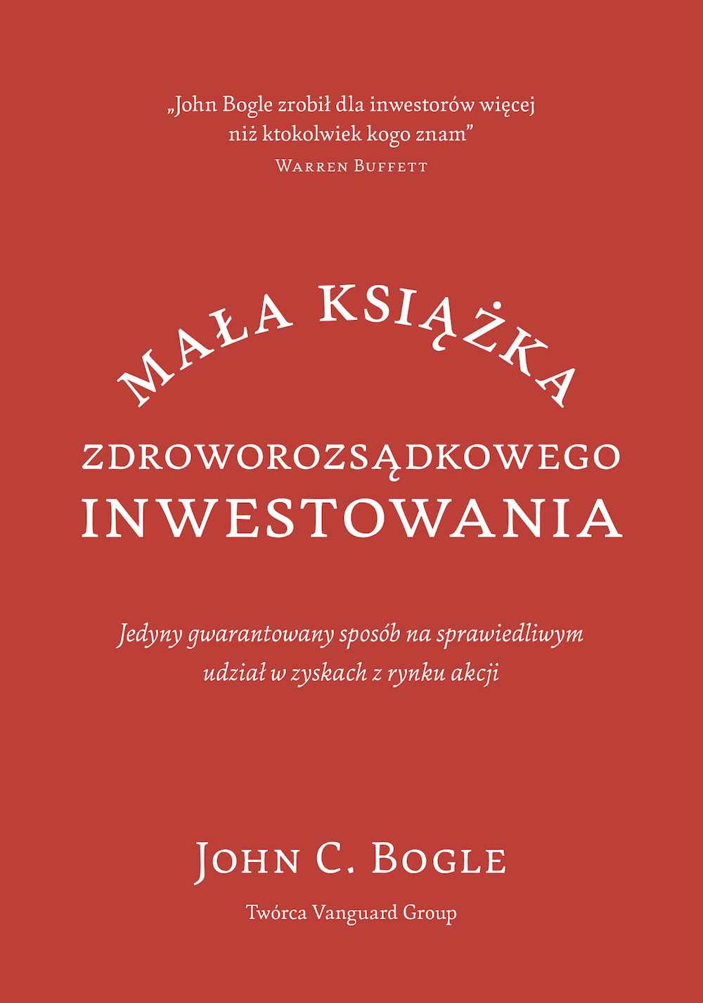 Mała książka zdroworozsądnego inwestowania