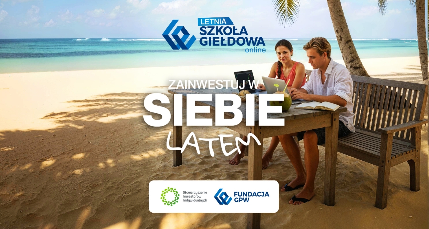Letnia Szkoła Giełdowa Letnia Szkoła Giełdowa