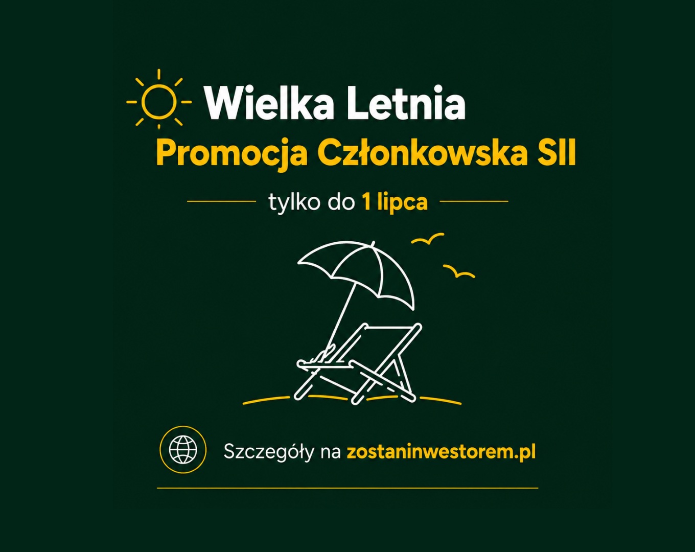 Trwa Wielka Letnia Promocja Członkowska SII 2026. Najniższe ceny roku, bonusy i dodatkowe korzyści dla inwestorów (Aktualności)